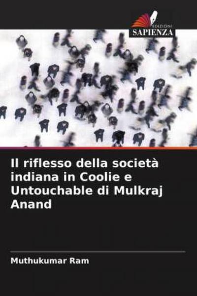 Il riflesso della società indiana in Coolie e Untouchable di Mulkraj Anand