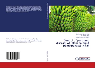 Control of pests and diseases of ( Banana, fig & pomegranate) in Pak