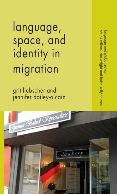 Language, Space and Identity in Migration