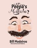What’s on Peepa’s Mustache?