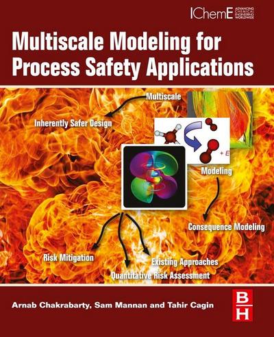 Multiscale Modeling for Process Safety Applications