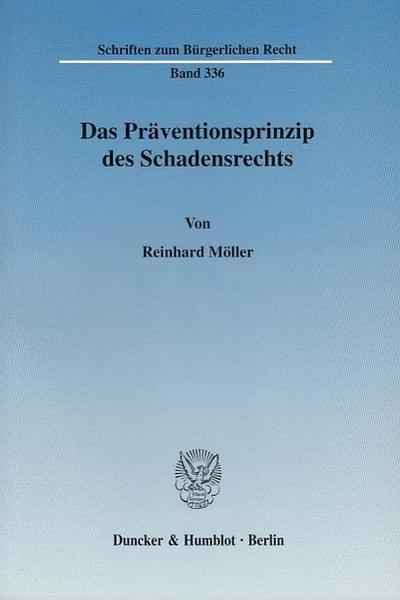 Das Präventionsprinzip des Schadensrechts.