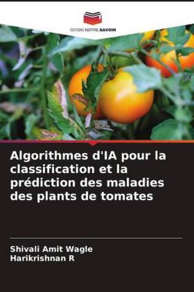 Algorithmes d’IA pour la classification et la prédiction des maladies des plants de tomates