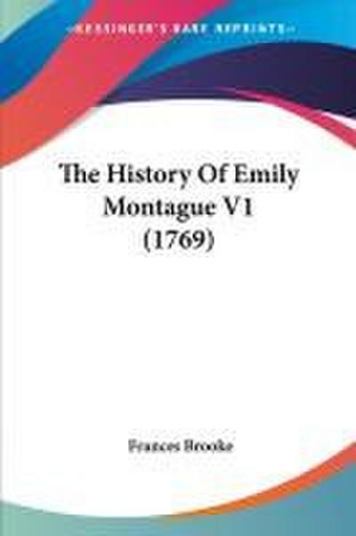 The History Of Emily Montague V1 (1769)