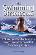 The Swimming Strokes Book