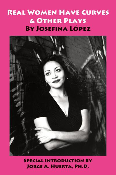 Real Women Have Curves & Other Plays