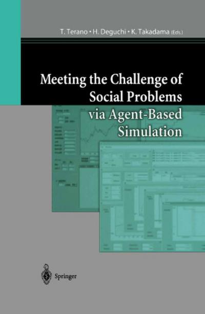 Meeting the Challenge of Social Problems via Agent-Based Simulation