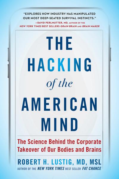 The Hacking of the American Mind