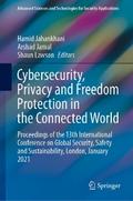 Cybersecurity, Privacy and Freedom Protection in the Connected World