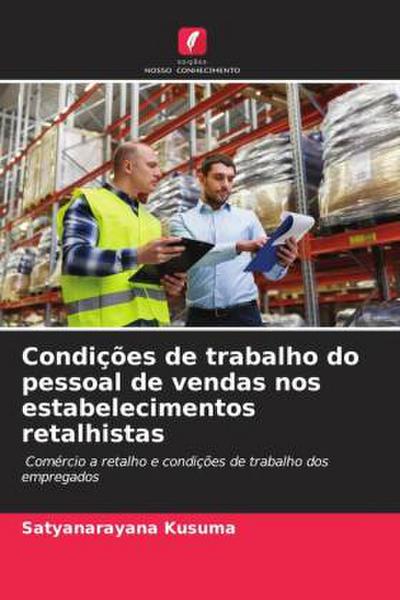 Condições de trabalho do pessoal de vendas nos estabelecimentos retalhistas