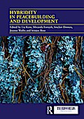 Hybridity in Peacebuilding and Development