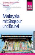 Reise Know-How Malaysia mit Singapur und Brunei: Reiseführer für individuelles Entdecken