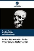 Dritter Bezugspunkt in der Orientierung Kieferrelation