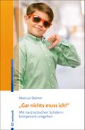 "Gar nichts muss ich!"