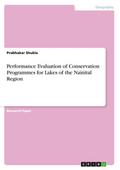 Performance Evaluation of Conservation Programmes for Lakes of the Nainital Region