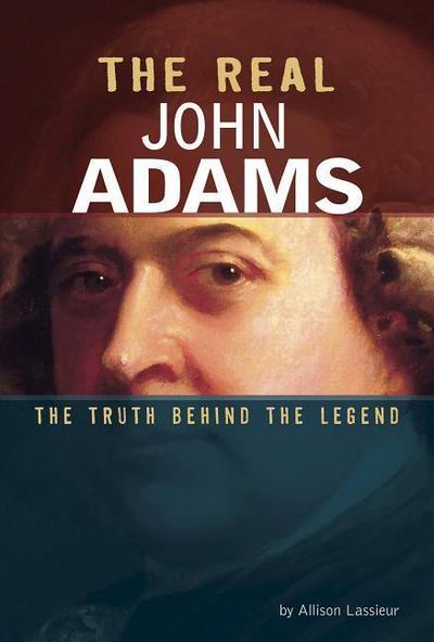 The Real John Adams
