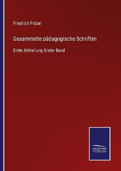 Gesammelte pädagogische Schriften