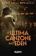 L’ultima canzone all’Eden