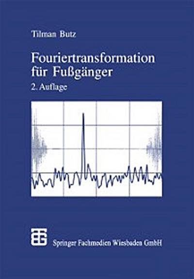 Fouriertransformation für Fußgänger