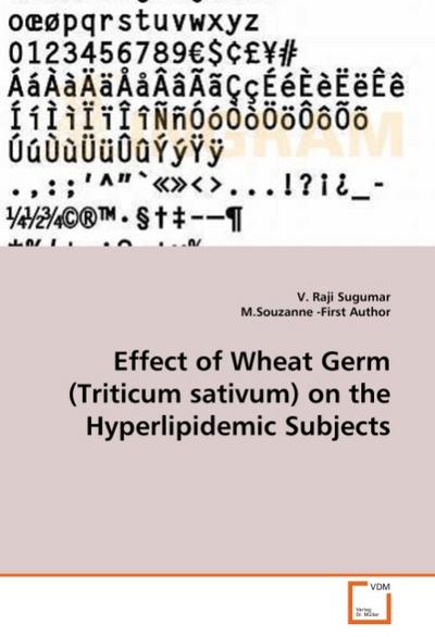 Effect of Wheat Germ (Triticum sativum) on the Hyperlipidemic Subjects