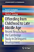 Offending from Childhood to Late Middle Age