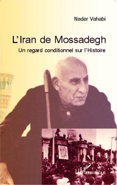 L’Iran de Mossadegh