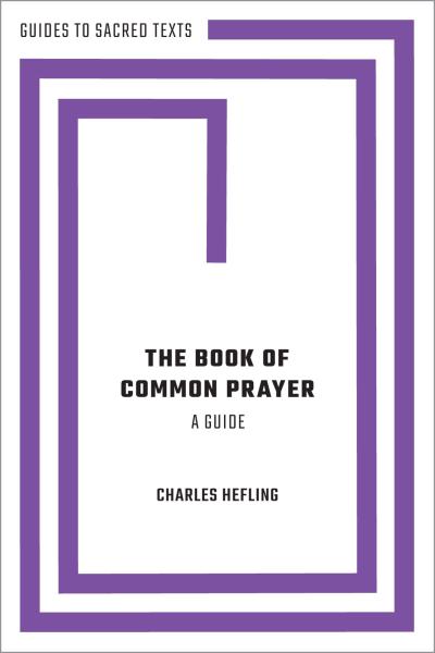 The Book of Common Prayer: A Guide