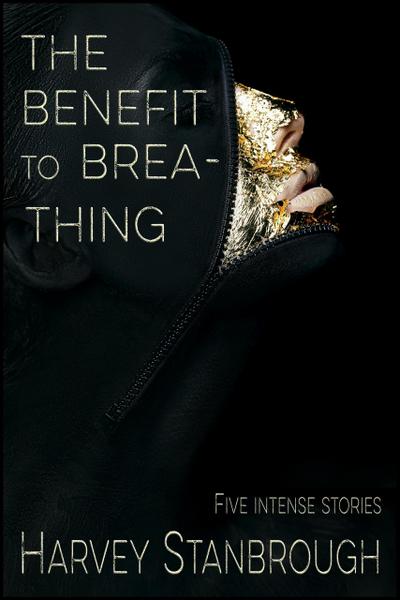 The Benefit to Breathing (Short Story Collections)