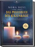 Das Praxisbuch der Kerzenmagie