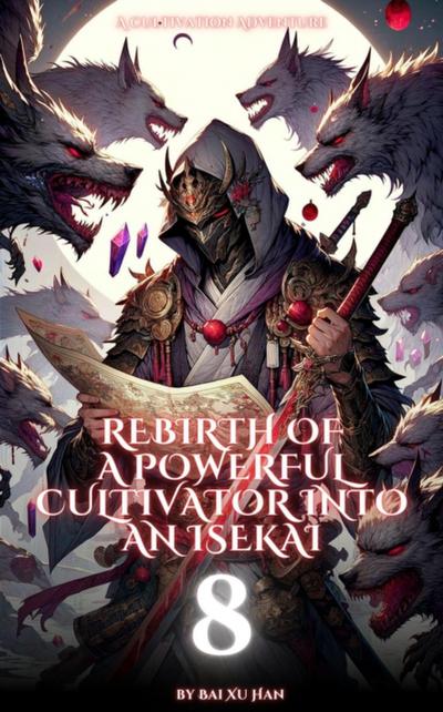 Rebirth of a Powerful Cultivator into an Isekai