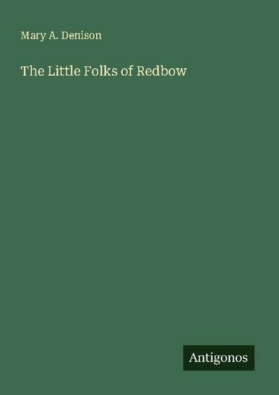 The Little Folks of Redbow