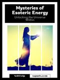 Mysteries of Esoteric Energy
