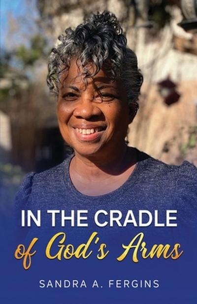 In The Cradle of God’s Arms
