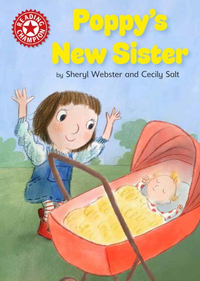 Reading Champion: Poppy’s New Sister