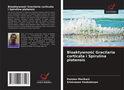 Bioaktywno¿¿ Gracilaria corticata i Spirulina platensis