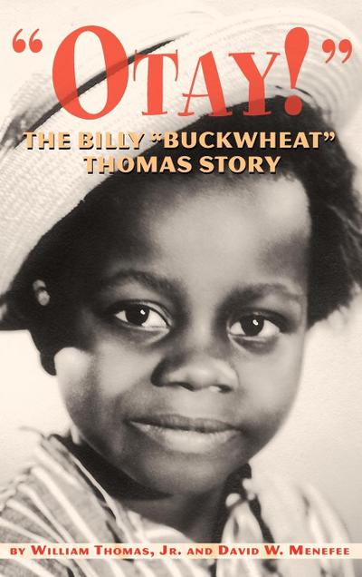Otay! - The Billy Buckwheat Thomas Story