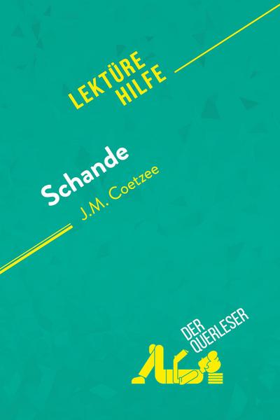 Schande von J.M. Coetzee (Lektürehilfe)