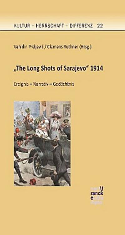 "The Long Shots of Sarajevo" 1914