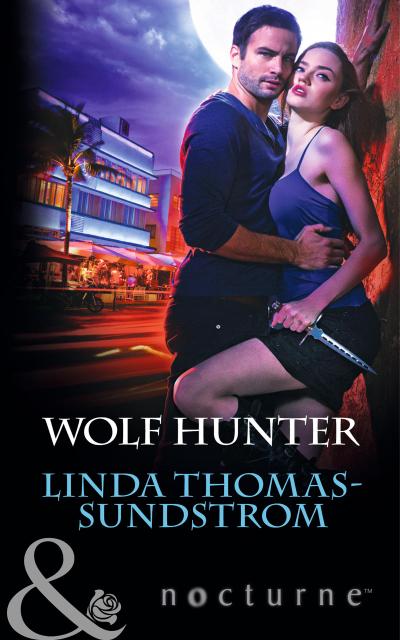 Thomas-Sundstrom, L: Wolf Hunter (Mills & Boon Nocturne)