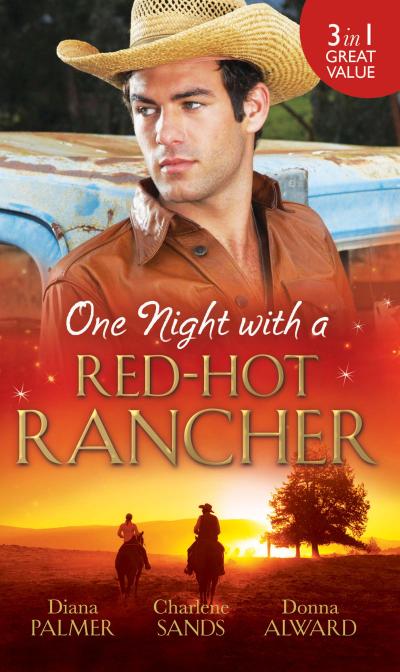 Palmer, D: One Night with a Red-Hot Rancher: Tough to Tame /