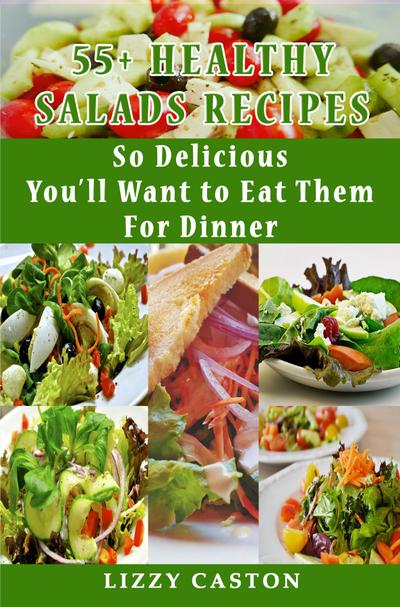55+ HEALTHY  SALADS RECIPES