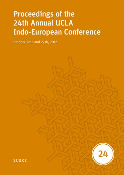 Proceedings of the 24th Annual UCLA Indo-European Conference