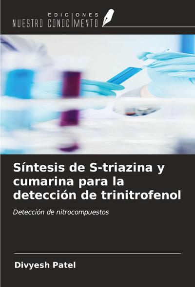 Síntesis de S-triazina y cumarina para la detección de trinitrofenol