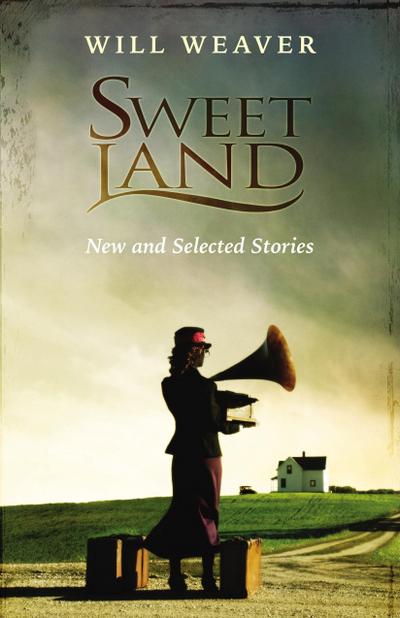 Sweet Land (eBook, EPUB) - Will Weaver