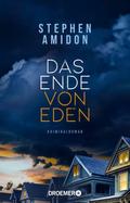 Das Ende von Eden von Stephen Amidon | Ebook