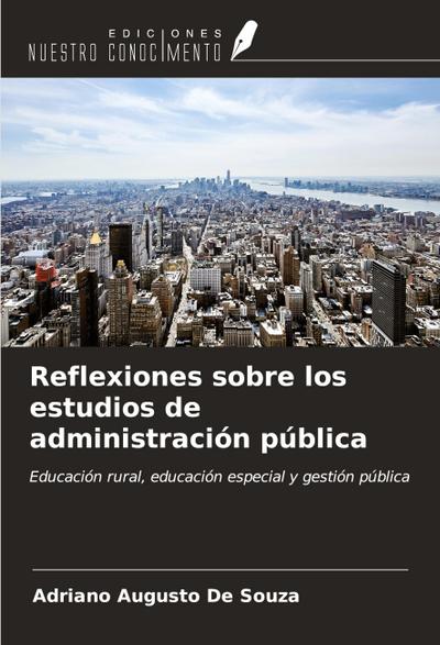 Reflexiones sobre los estudios de administración pública