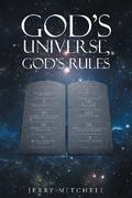 God’s Universe, God’s Rules