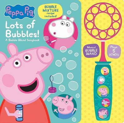 Peppa Pig: Lots of Bubbles! a Bubble Wand Songbook: