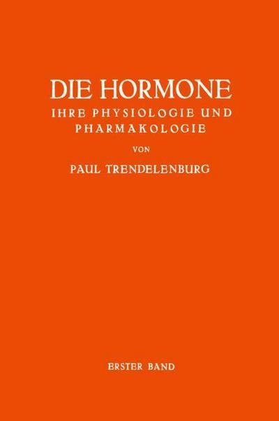 Die Hormone Ihre Physiologie und Pharmakologie