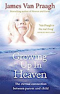 Growing Up in Heaven
